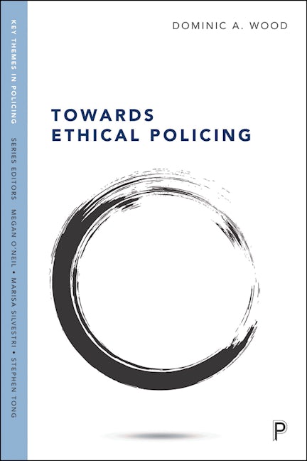 Book cover image for Towards Ethical Policing ISBN: 9781447345596
